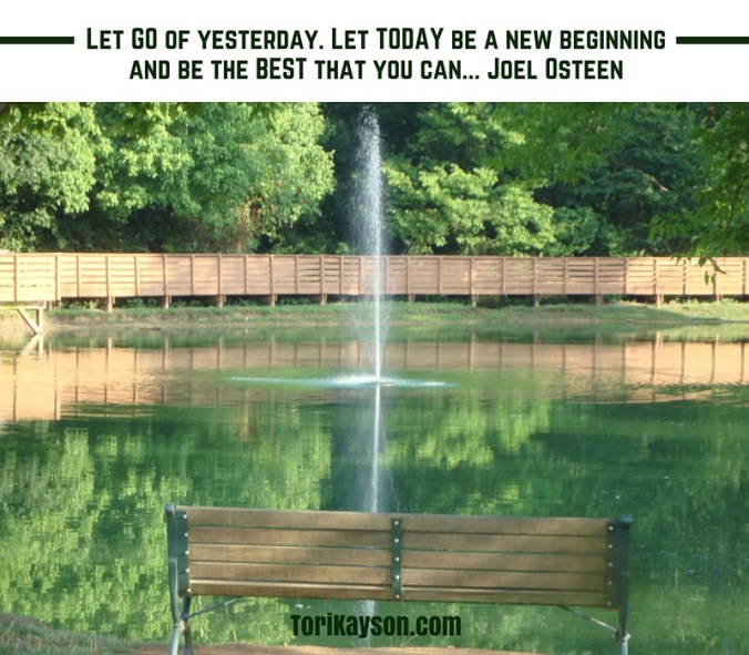 Let go of yesterday