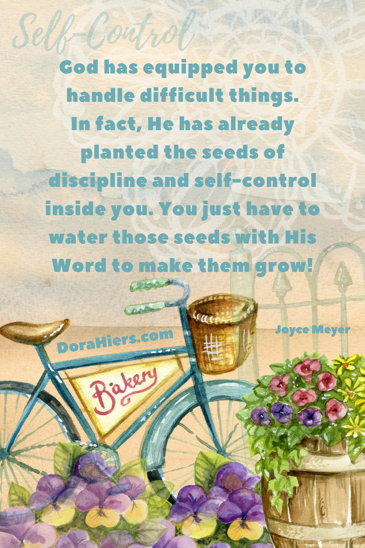 self control, Dora Hiers, Tori Kayson, inspirational quote, Fiction Faith & Foodies Blog