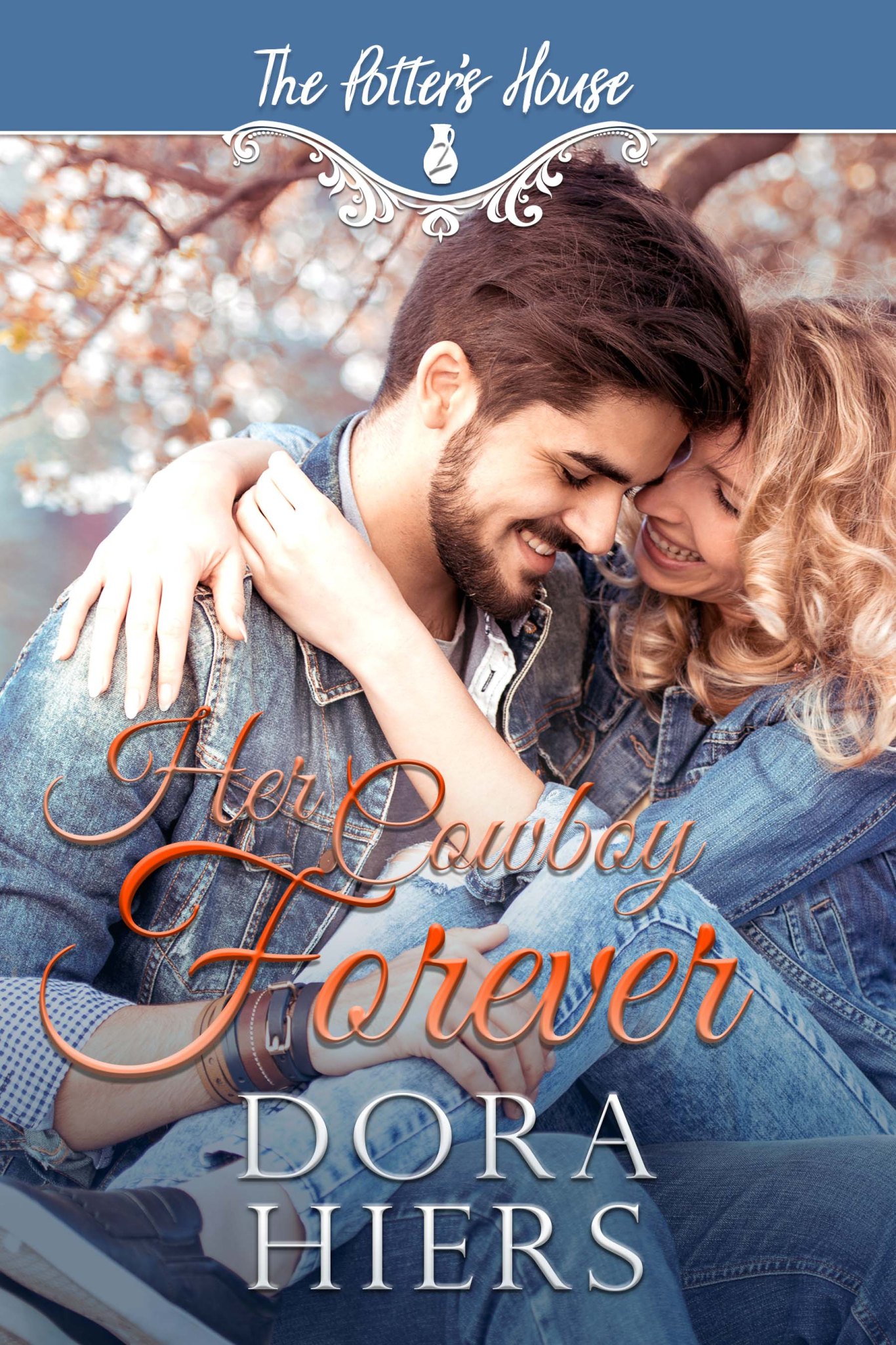 cover for Her Cowboy Forever by Dora Hiers